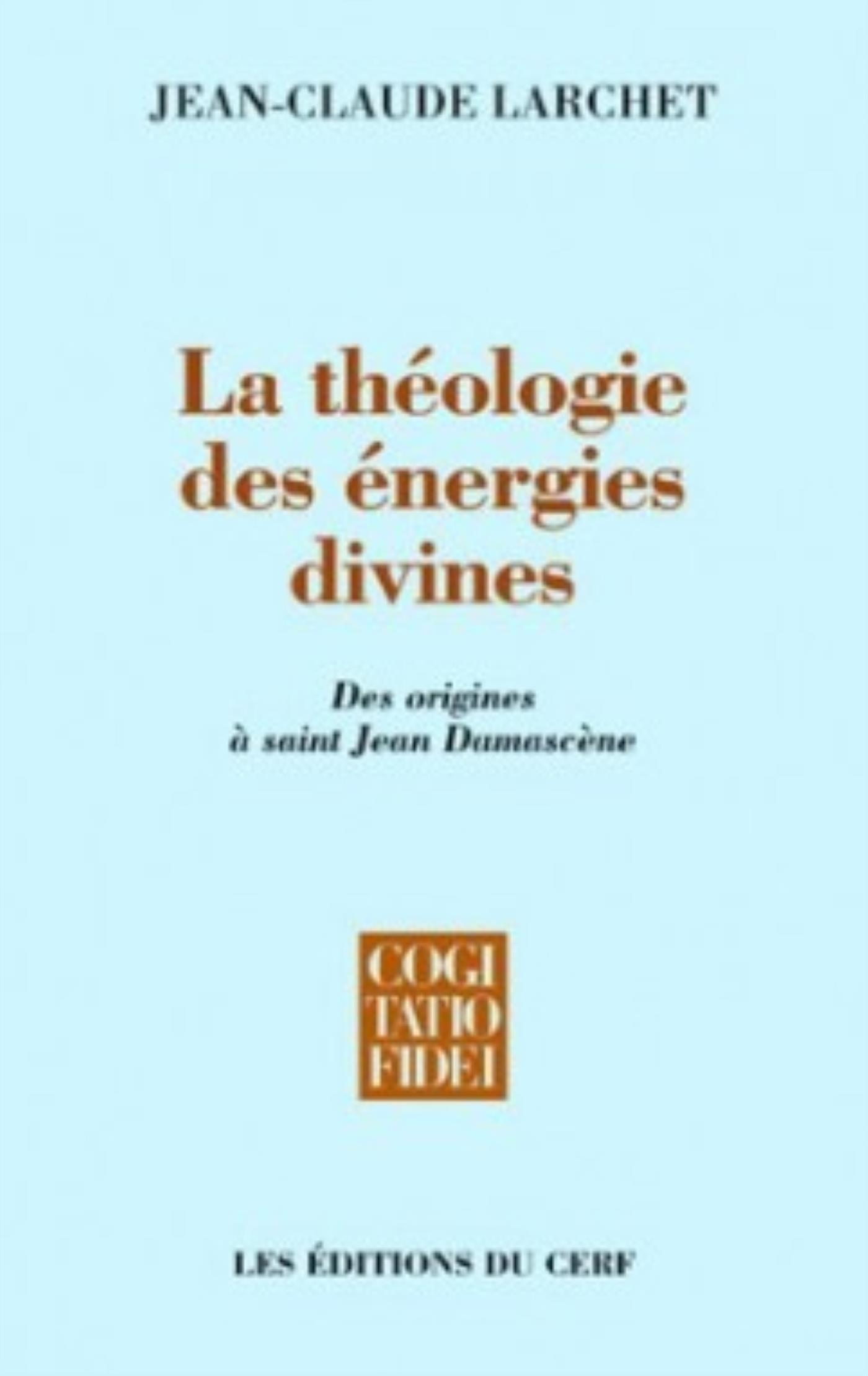 THEOLOGIE DES ENERGIES DIVINES