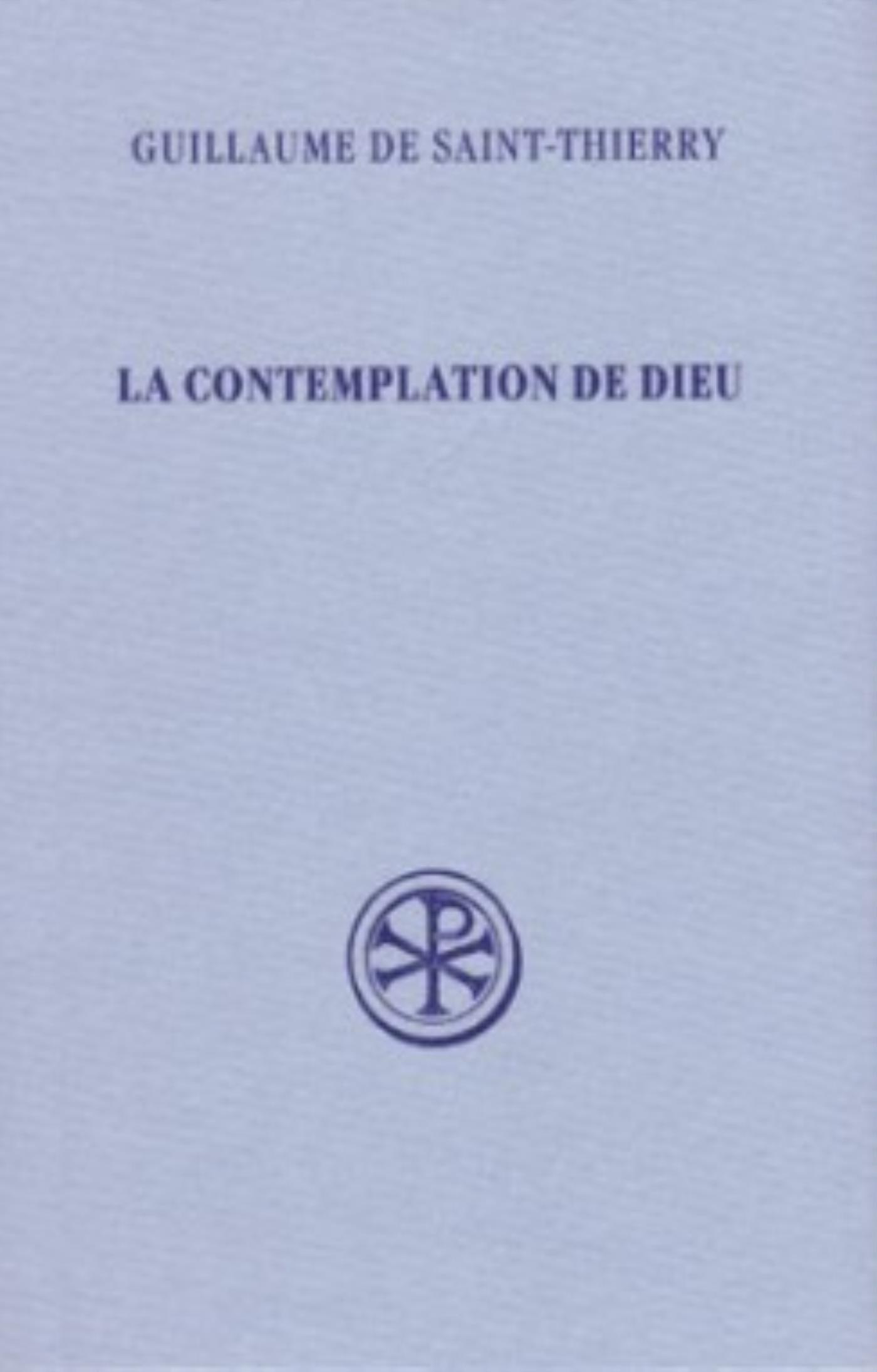 CONTEMPLATION DE DIEU. L ORAISON DE DOM GUILLAUME