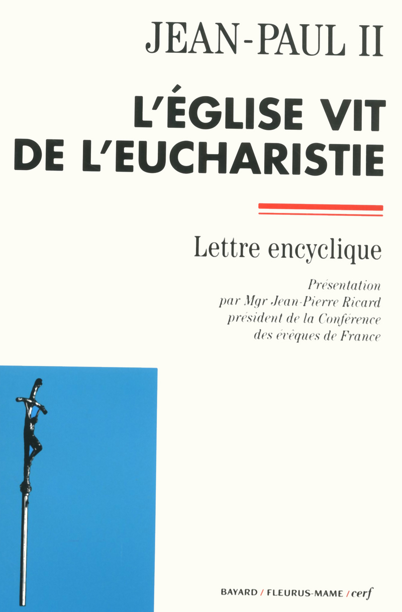 EGLISE VIT DE L EUCHARISTIE LETTRE ENCYCLIQUE