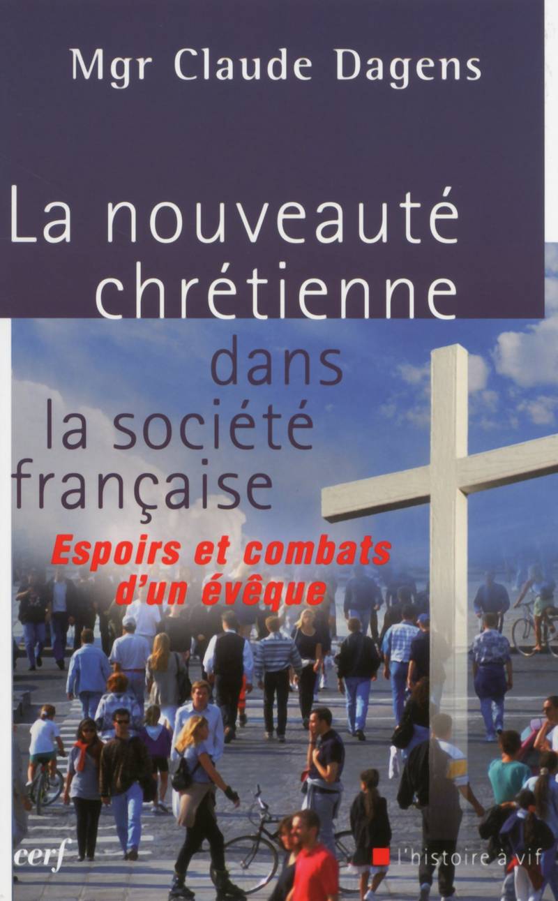 NOUVEAUTE CHRETIENNE DANS LA SOCIETE FRANCAISE