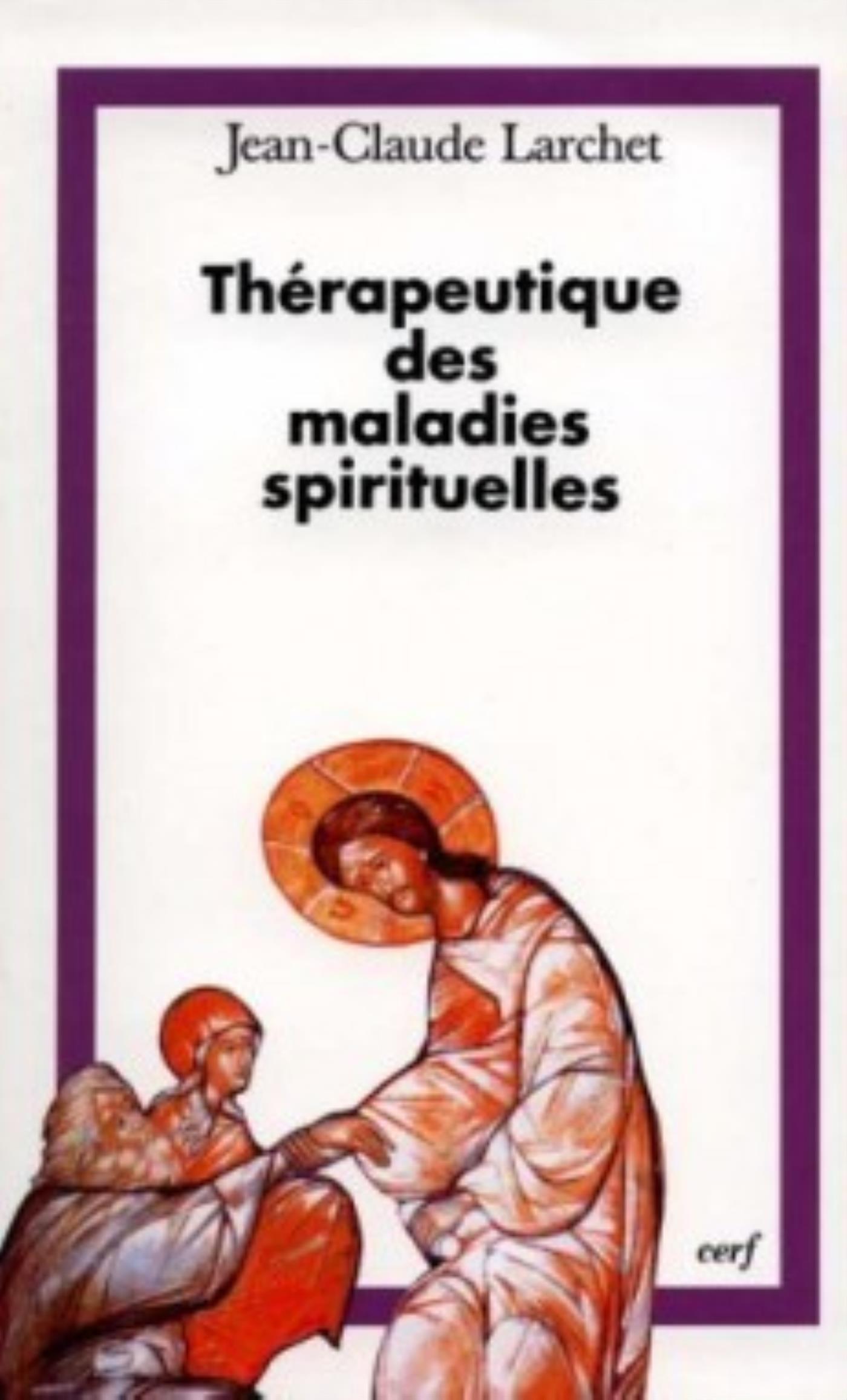THERAPEUTIQUE DES MALADIES SPIRITUELLES