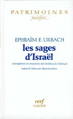 SAGES D'ISRAEL, CONCEPTIONS ET CROYANCES DES MAITRES DU TALMUD