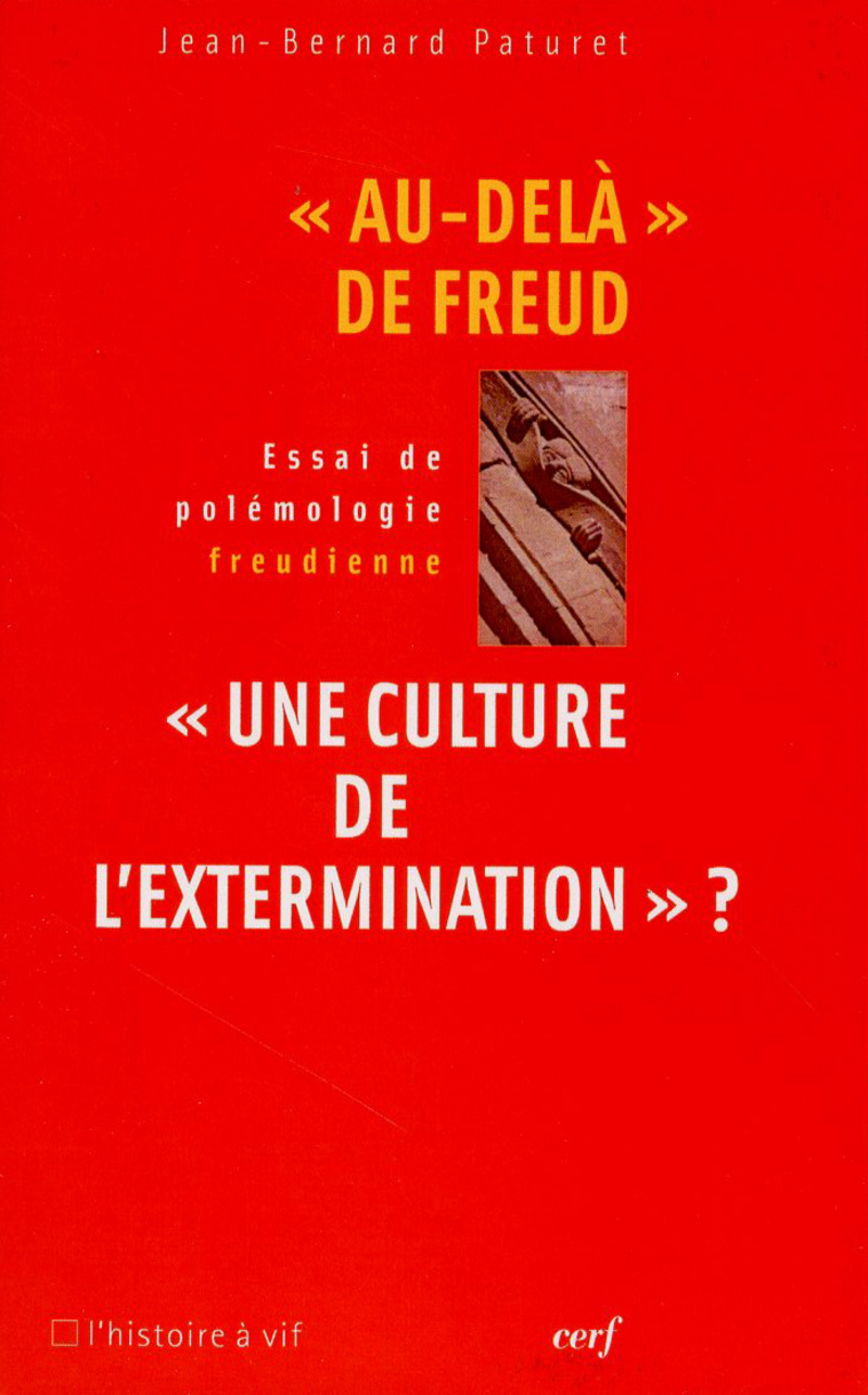 AU DELA DE FREUD UNE CULTURE DE L´EXTERMINATION