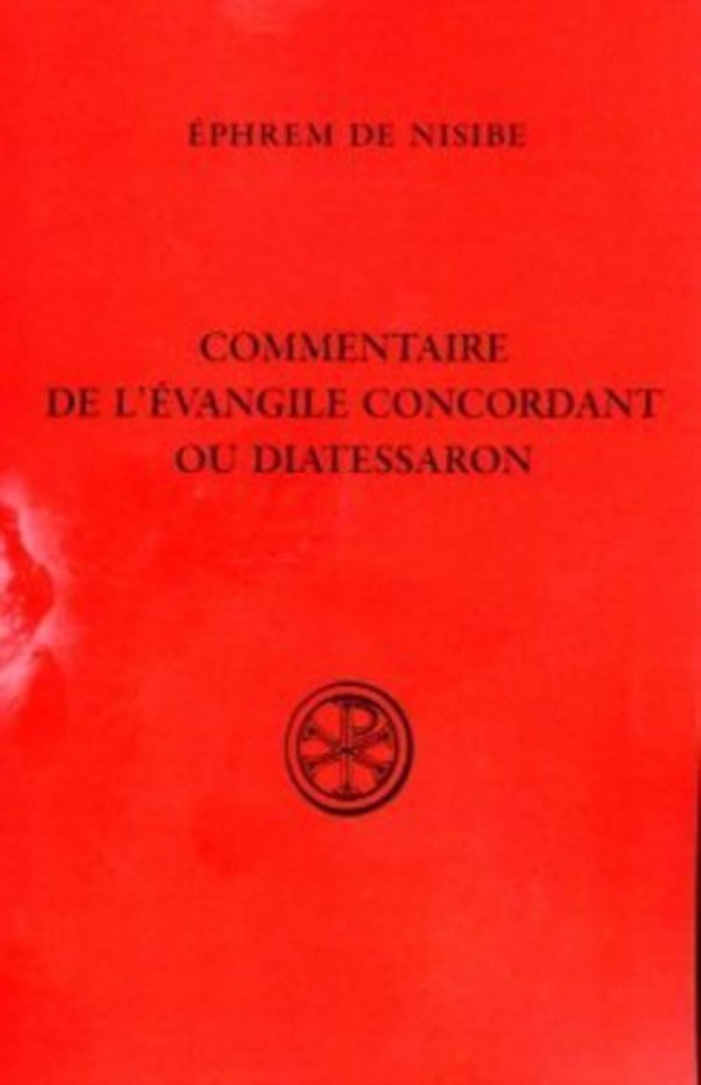 COMMENTAIRE SUR L EVANGILE CONCORDANT OU DIATESSARON
