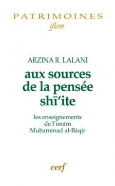 AUX SOURCES DE LA PENSEE SHI´ITE