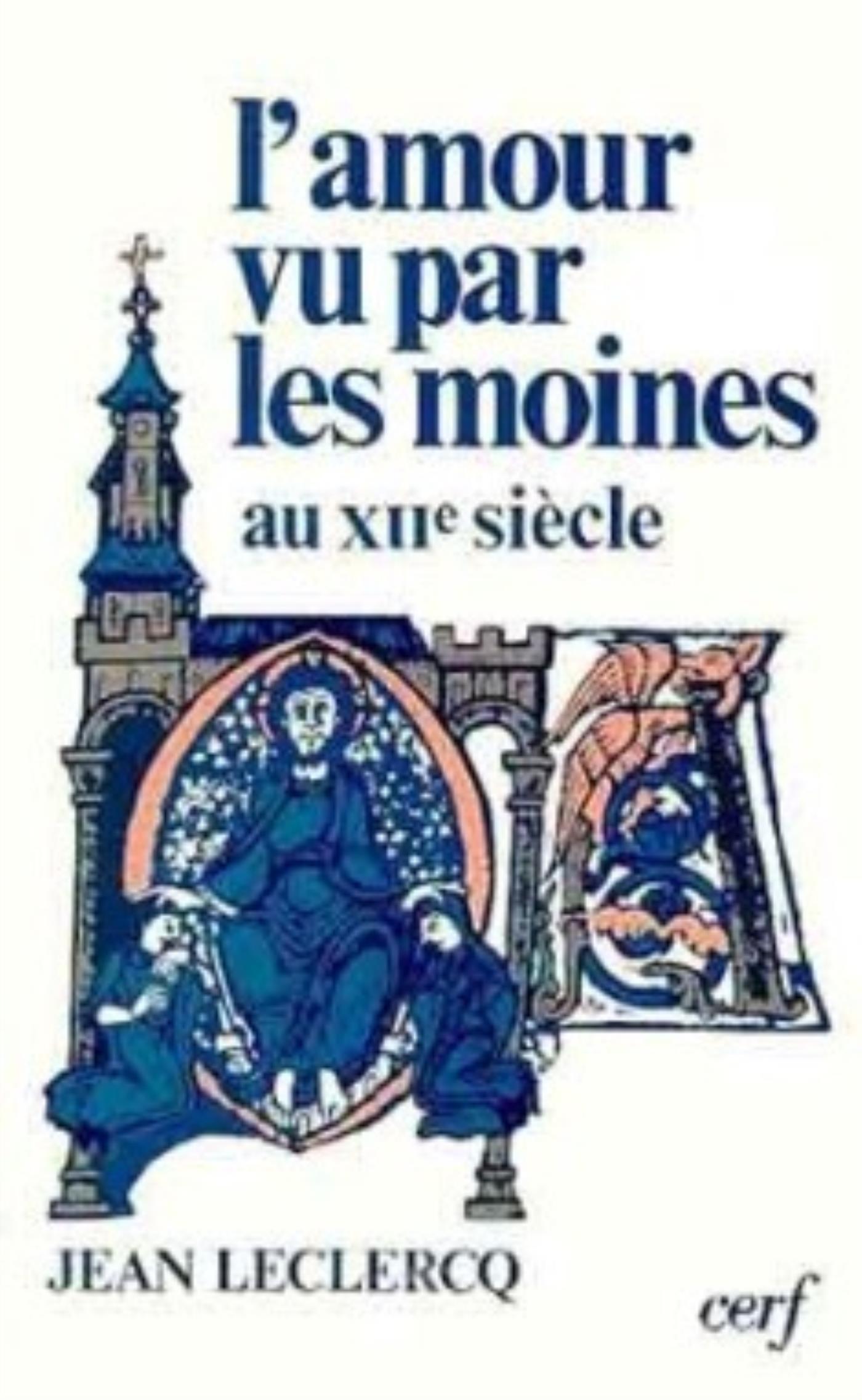 AMOUR VU PAR LES MOINES AU XIIE SIECLE