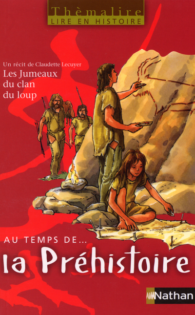 AU TEMPS DE LA PREHISTOIRE