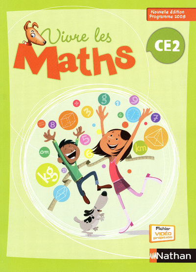 VIVRE LES MATHS CE2 FICHIER ELEVE 2009 NOUVELLE EDITION