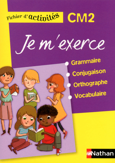 JE M´EXERCE - FICHIER D´ACTIVITES CM2 - ELEVE