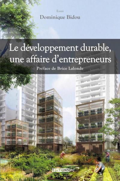 DEVELOPPEMENT DURABLE UNE AFFAIRE D ENTREPRENEURS