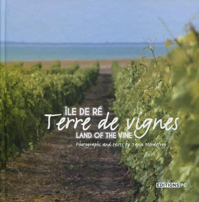 ILE DE RE TERRE DE VIGNES LAND F THE VINE