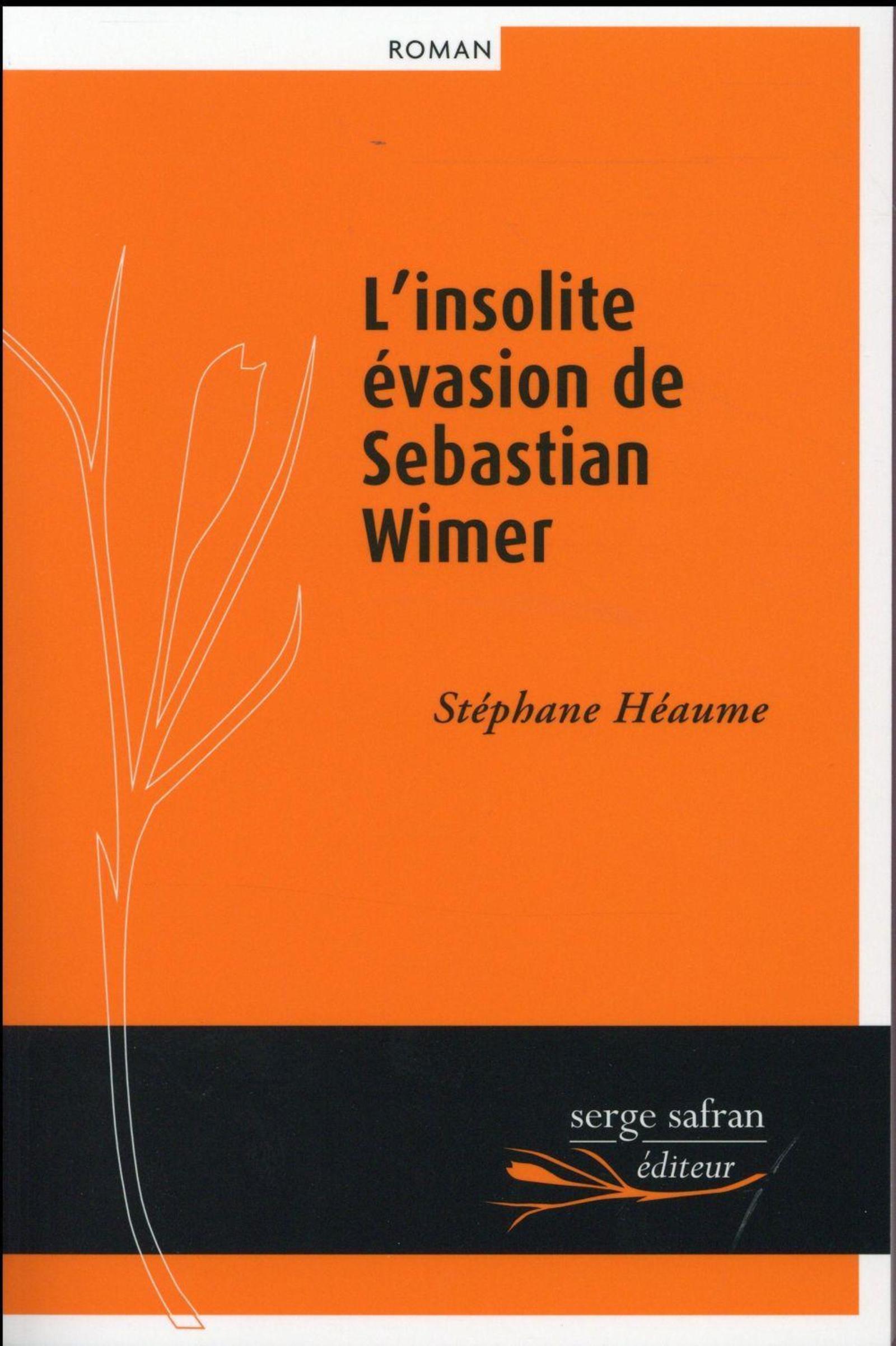 INSOLITE EVASION DE SEBASTIAN WIMER (L´)