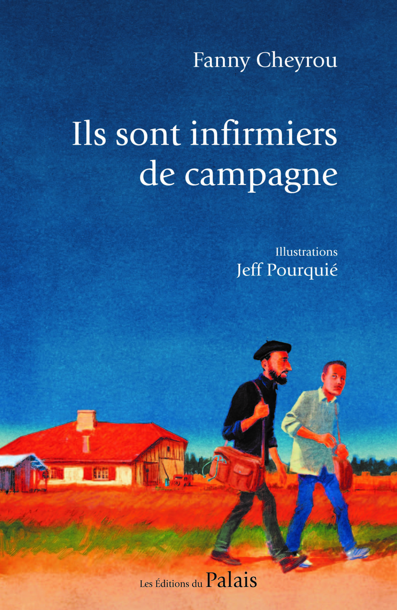 ILS SONT INFIRMIERS DE CAMPAGNE