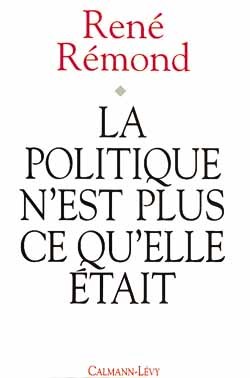 POLITIQUE N´EST PLUS CE QU´ELLE ETAIT