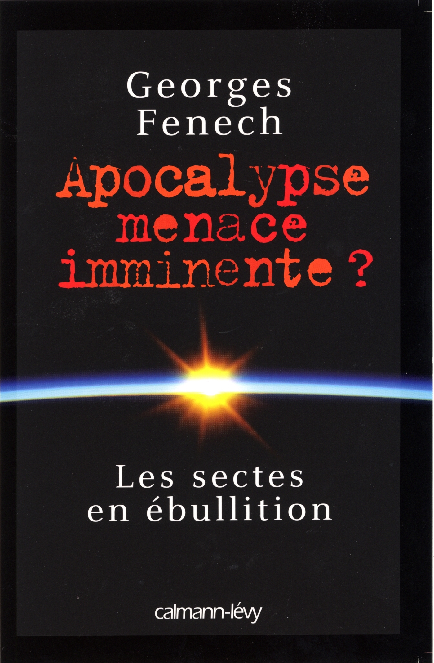 APOCALYPSE : MENACE IMMINENTE ?