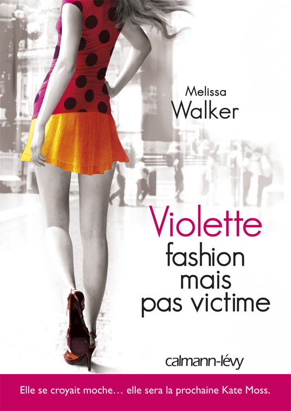 VIOLETTE II FASHION MAIS PAS VICTIME !