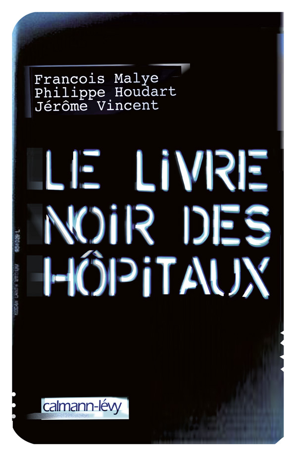 LIVRE NOIR DES HOPITAUX