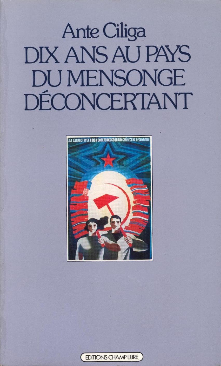 DIX ANS AU PAYS DU MENSONGE DECONCERTANT