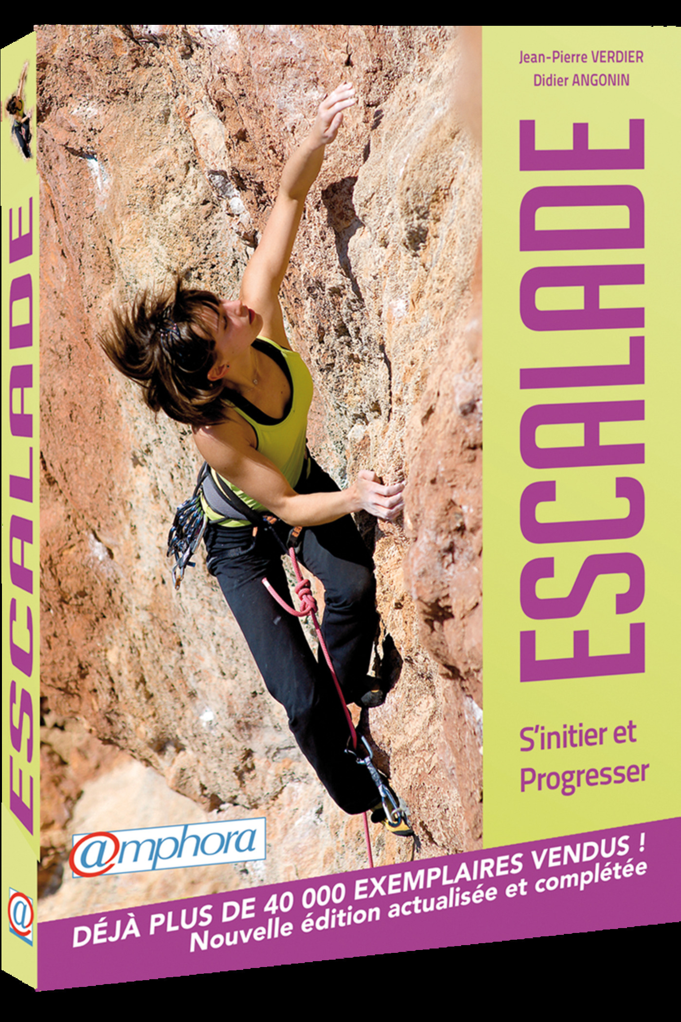 ESCALADE - S ´ INITIER ET PROGRESSER - NLLE ED. 2013