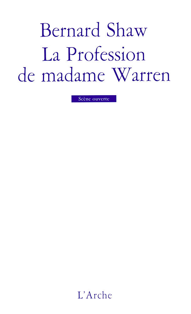 PROFESSION DE MADAME WARREN (LA)