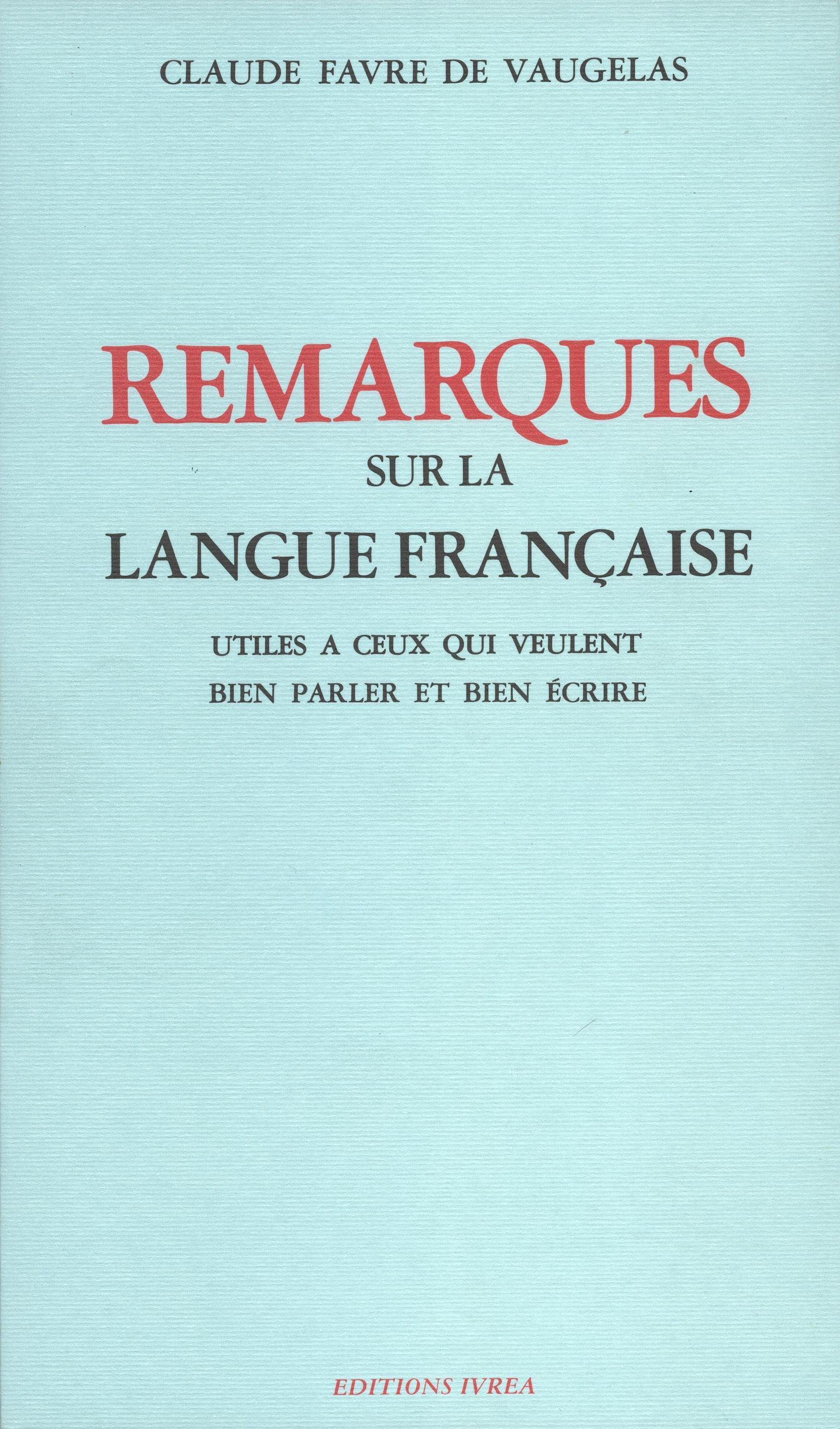 REMARQUES SUR LA LANGUE FRANCAISE