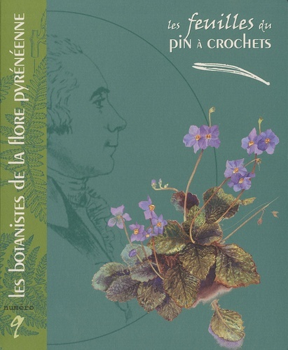 FEUILLES N 9:LES BOTANISTES DE LA FLORE PYRENEENNE