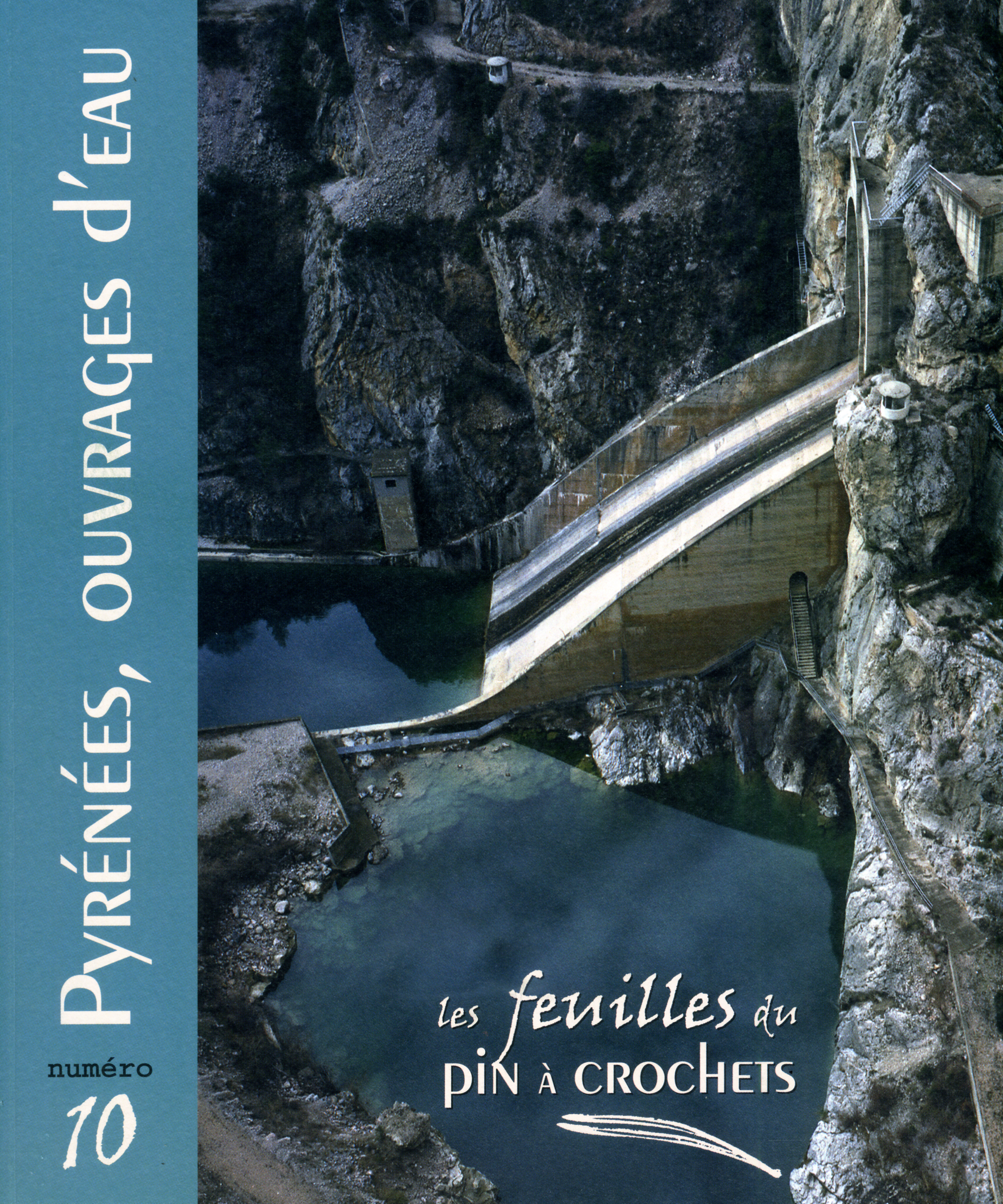 FEUILLES DU PIN A CROCHETS N 10 PYRENEES, OUVRAGES D´EAU