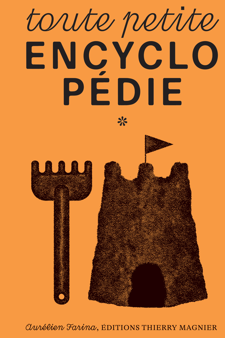 TOUTE PETITE ENCYCLOPEDIE