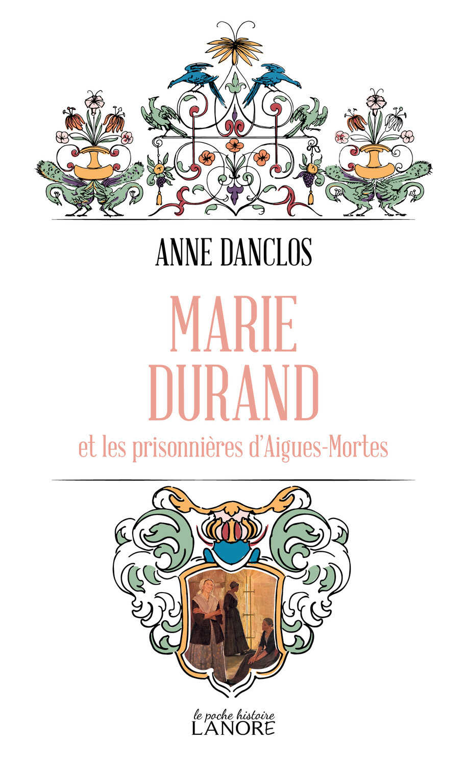 MARIE DURAND ET LES PRISONNIERES D´AIGUES-MORTES - POCHE