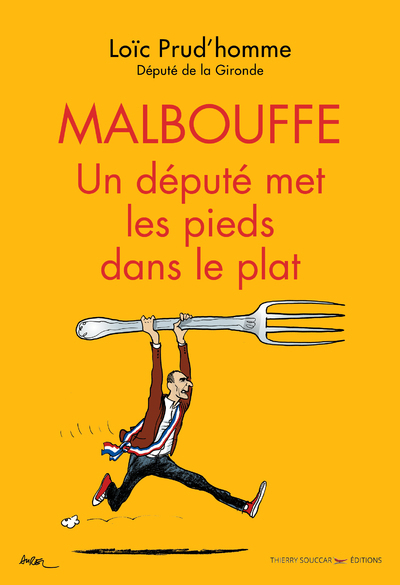 MALBOUFFE : UN DEPUTE MET LES PIEDS DANS LE PLAT