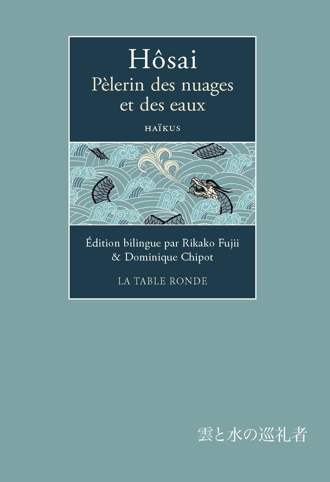 PELERIN DES NUAGES ET DES EAUX - HAIKUS