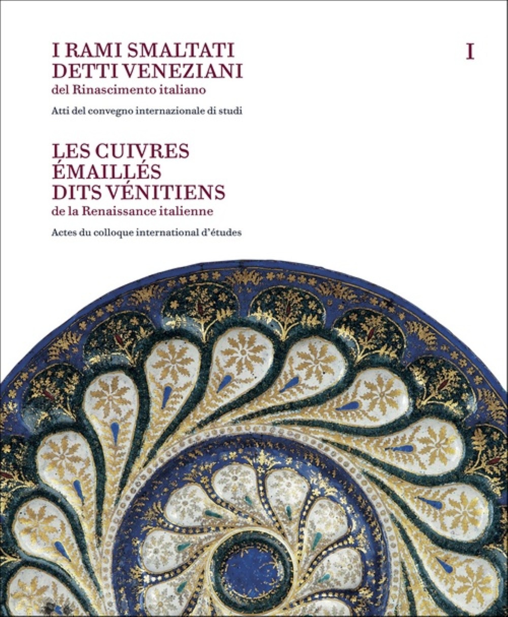 CUIVRES EMAILLES DITS VENITIENS DE LA RENAISSANCE ITALIENNE (FR IT 2 VO