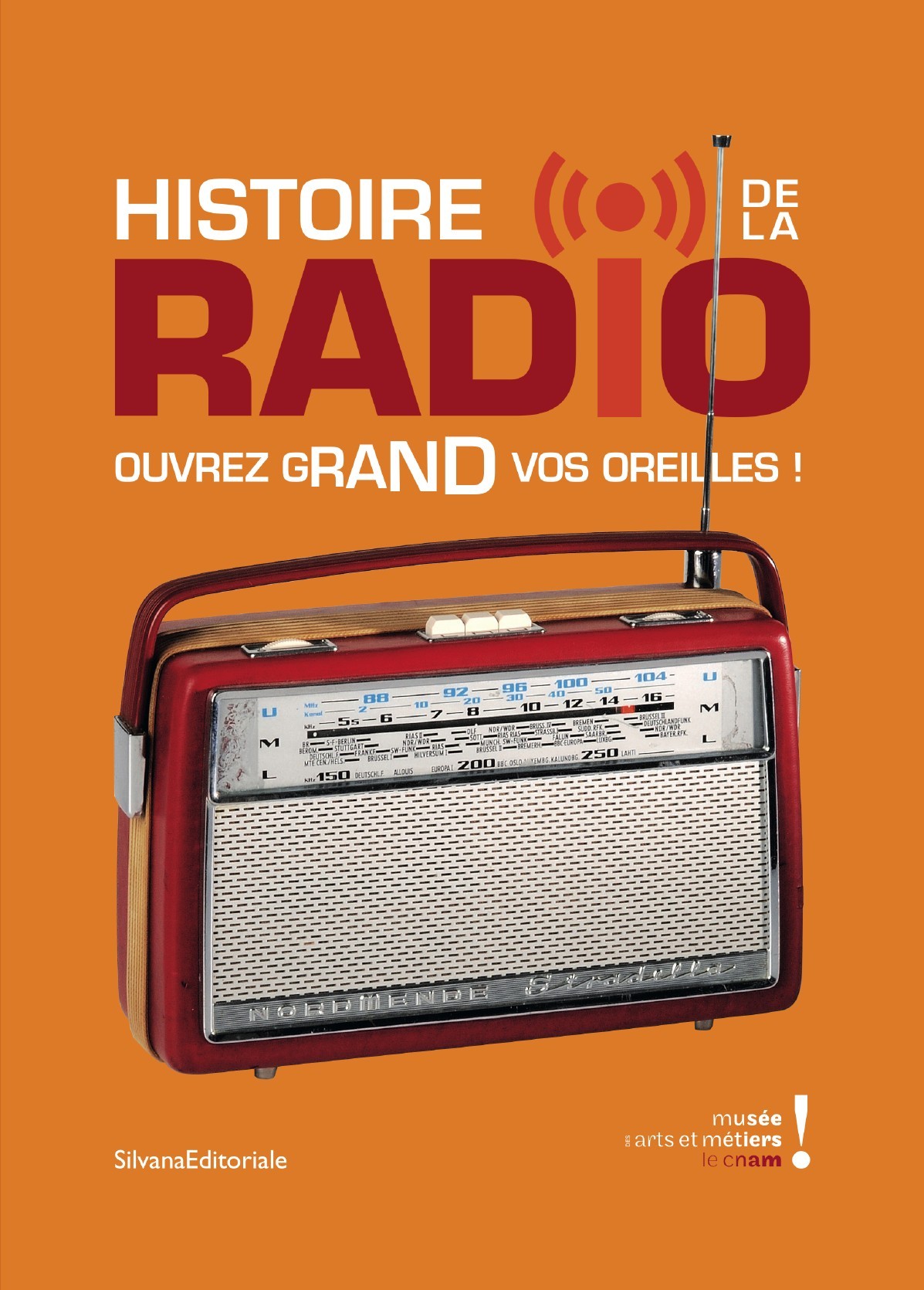 HISTOIRE DE LA RADIO,OUVREZ GRAND VOS OREILLES !