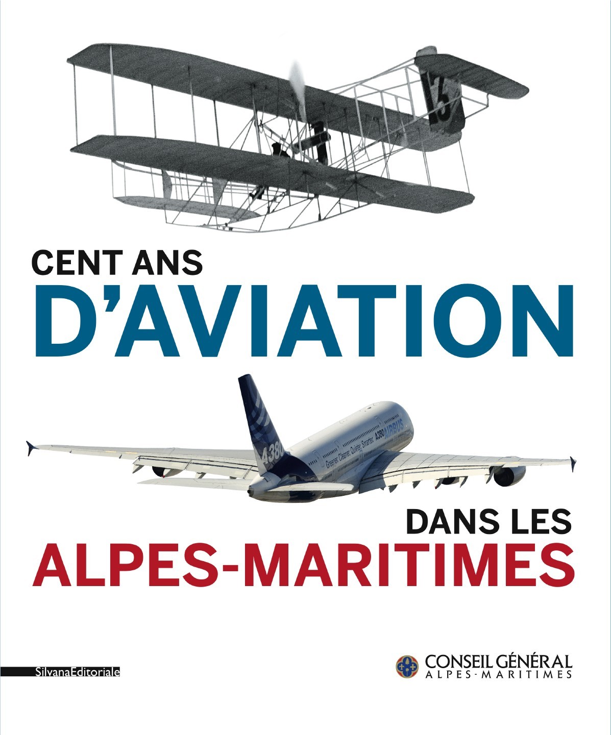 CENT ANS D AVIATION DANS LES ALPES MARITIMES