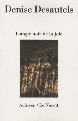 ANGLE NOIR DE LA JOIE