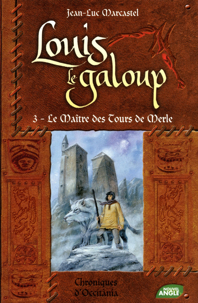 LOUIS LE GALOUP T3 LE MAITRE DES TOURS DE MERLE