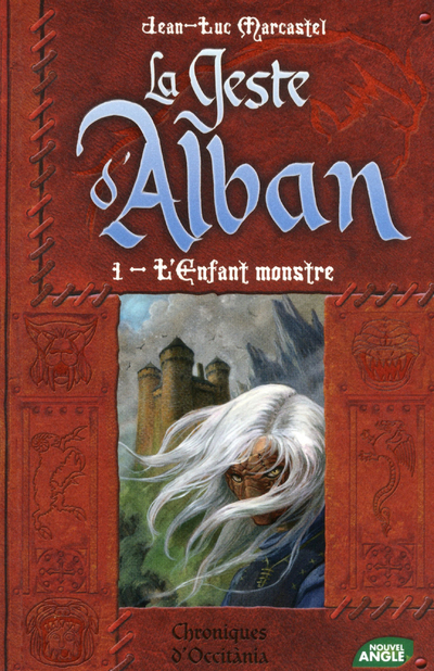 GESTE D´ALBAN T1 L´ENFANT MONSTRE