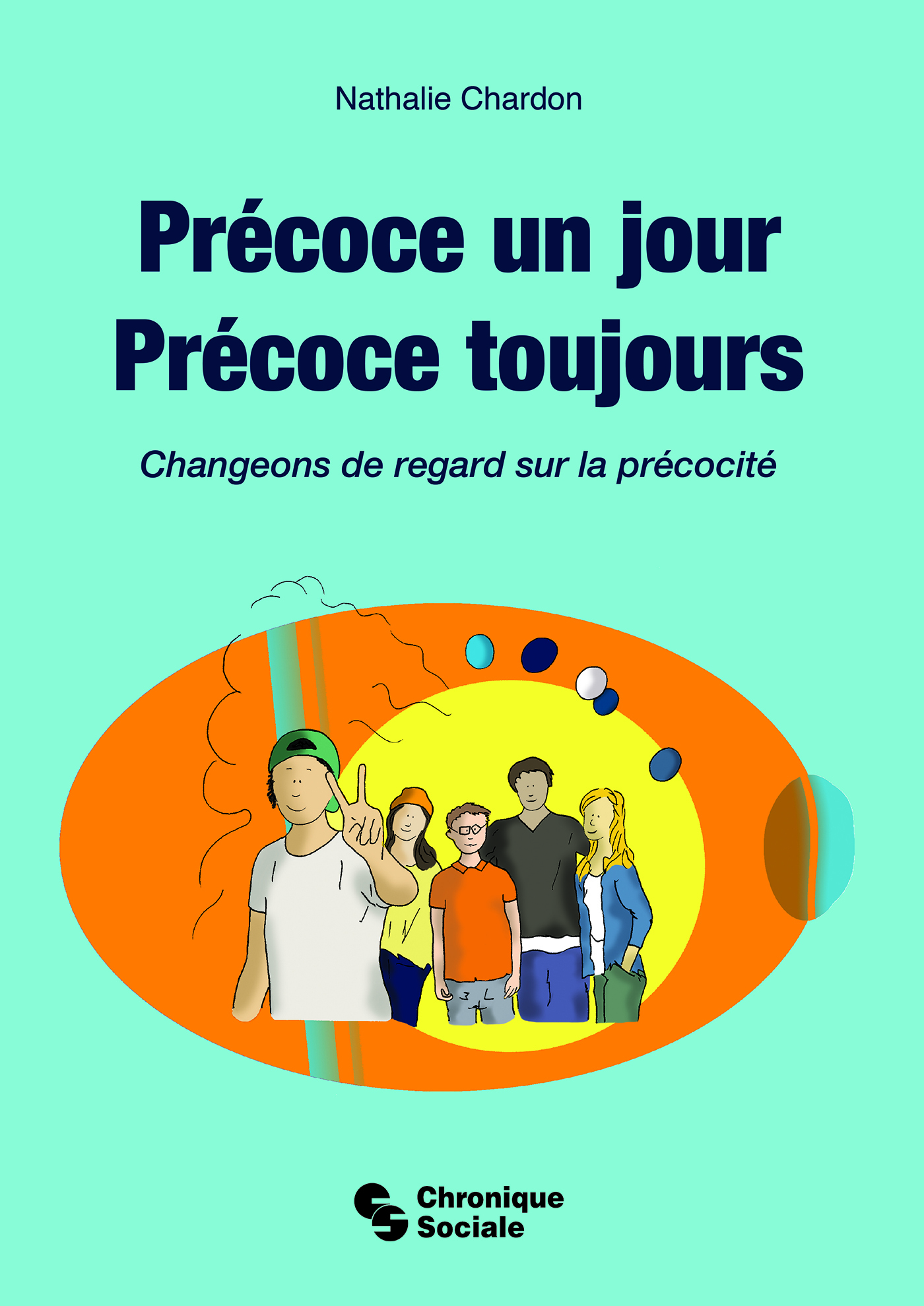 PRECOCE UN JOUR, PRECOCE TOUJOURS