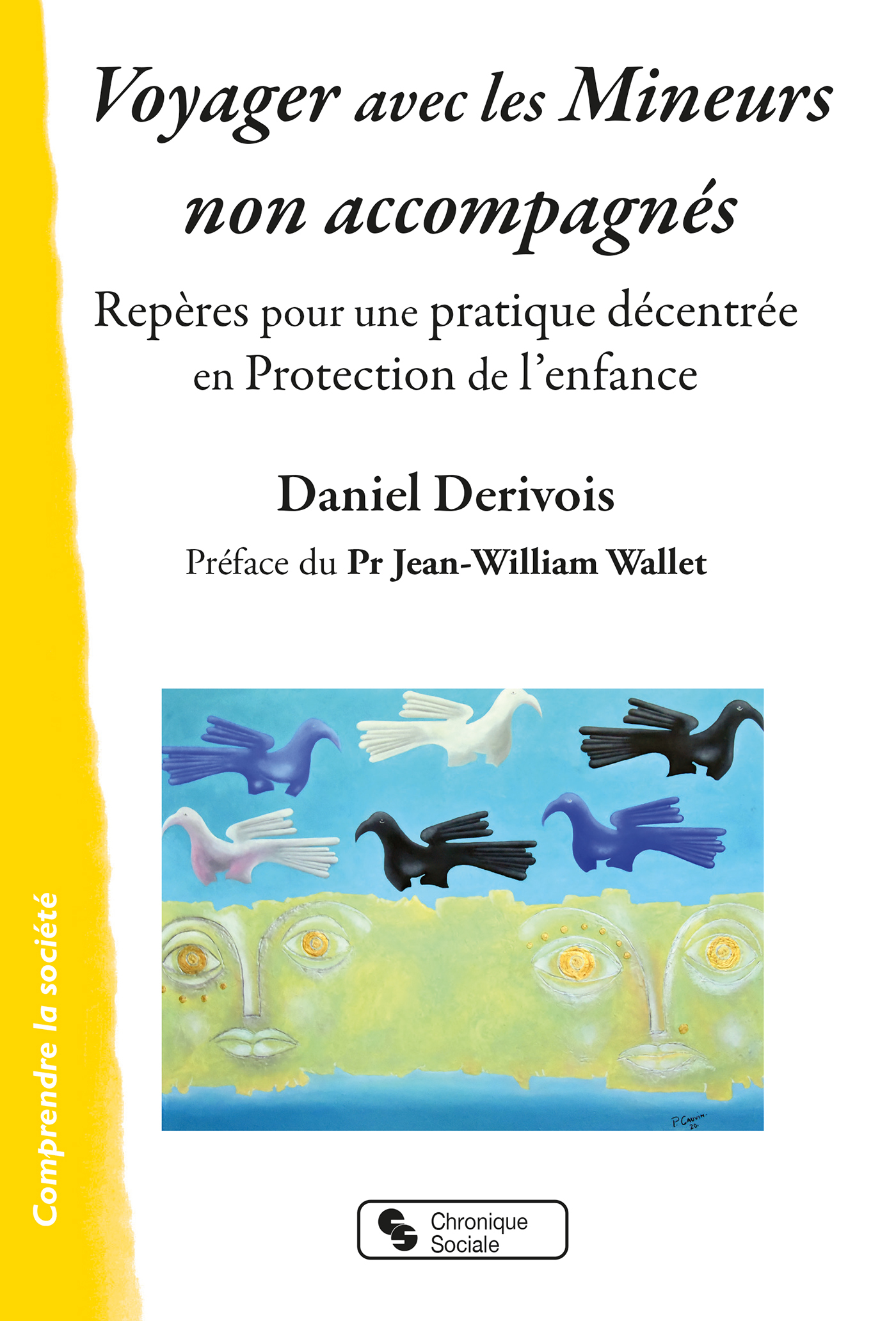 VOYAGER AVEC LES MINEURS NON ACCOMPAGNES - REPERES POUR UNE PRATIQUE DECENTREE EN PROTECTION DE L´EN