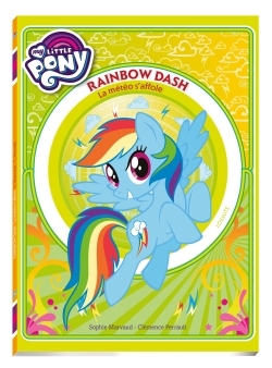 MY LITTLE PONY - RAINBOW DASH - LA METEO S´AFFOLE - PREMIERE LECTURE - TOME 2