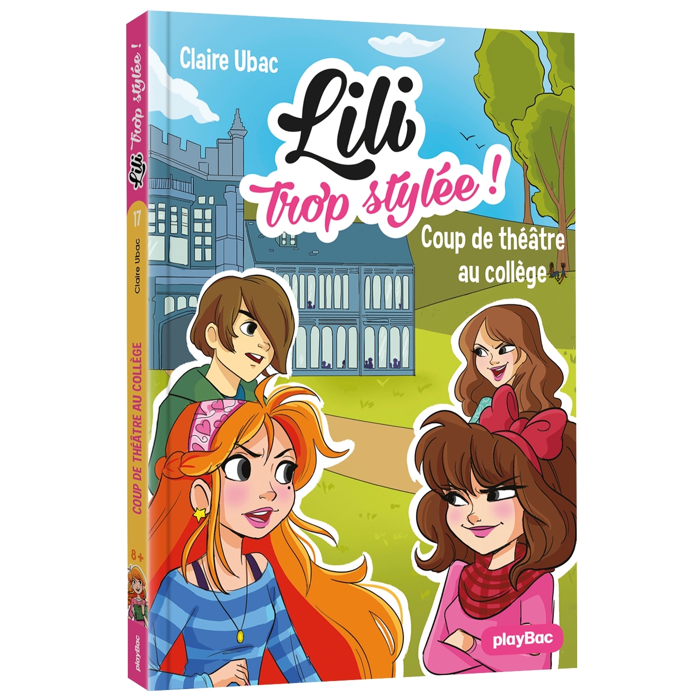 LILI TROP STYLEE ! - COUP DE THEATRE AU COLLEGE - TOME 17