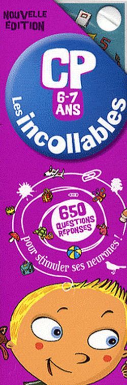 INCOLLABLES 650 QUESTIONS-REPONSES CP
