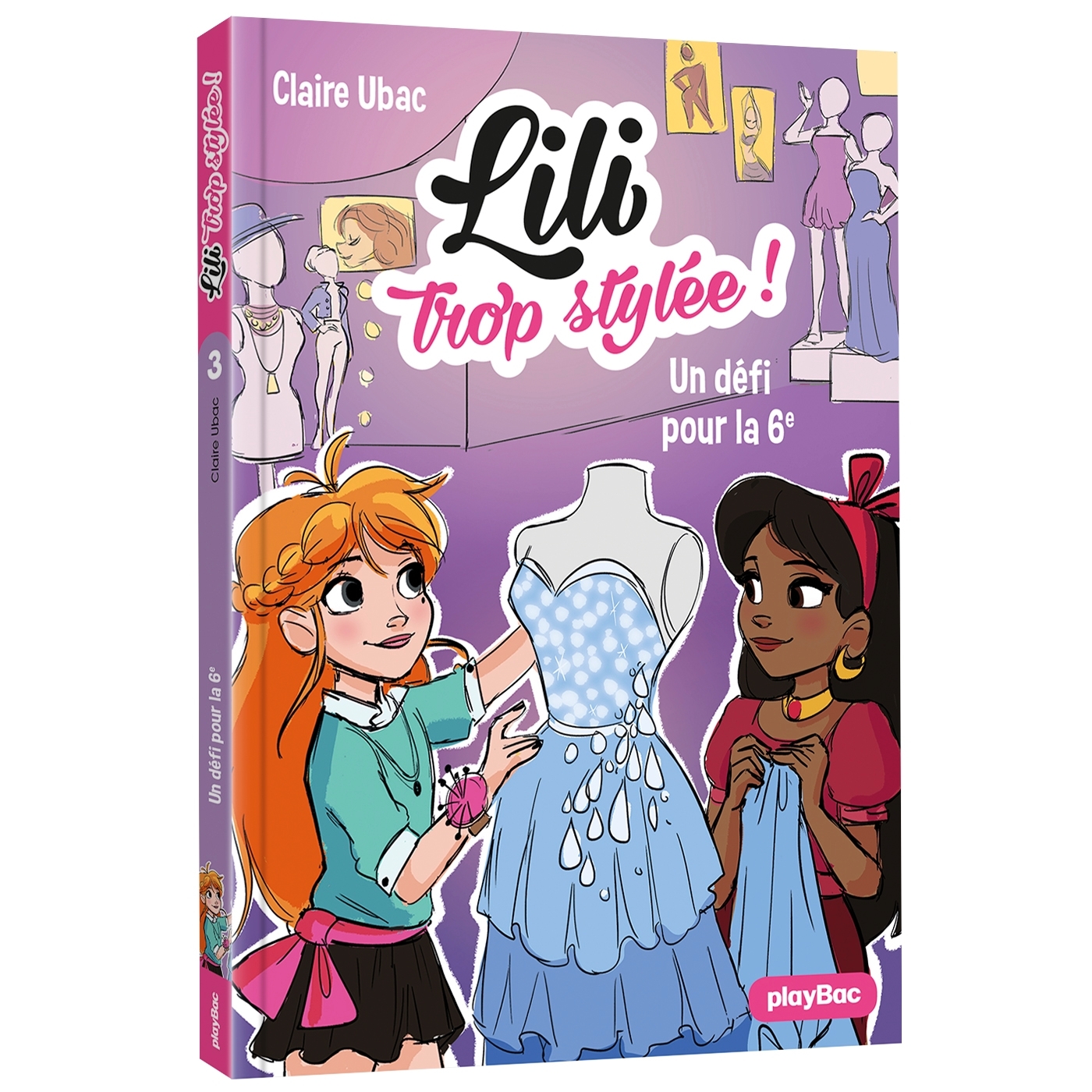 LILI TROP STYLEE : UN DEFI POUR LA 6E - TOME 3