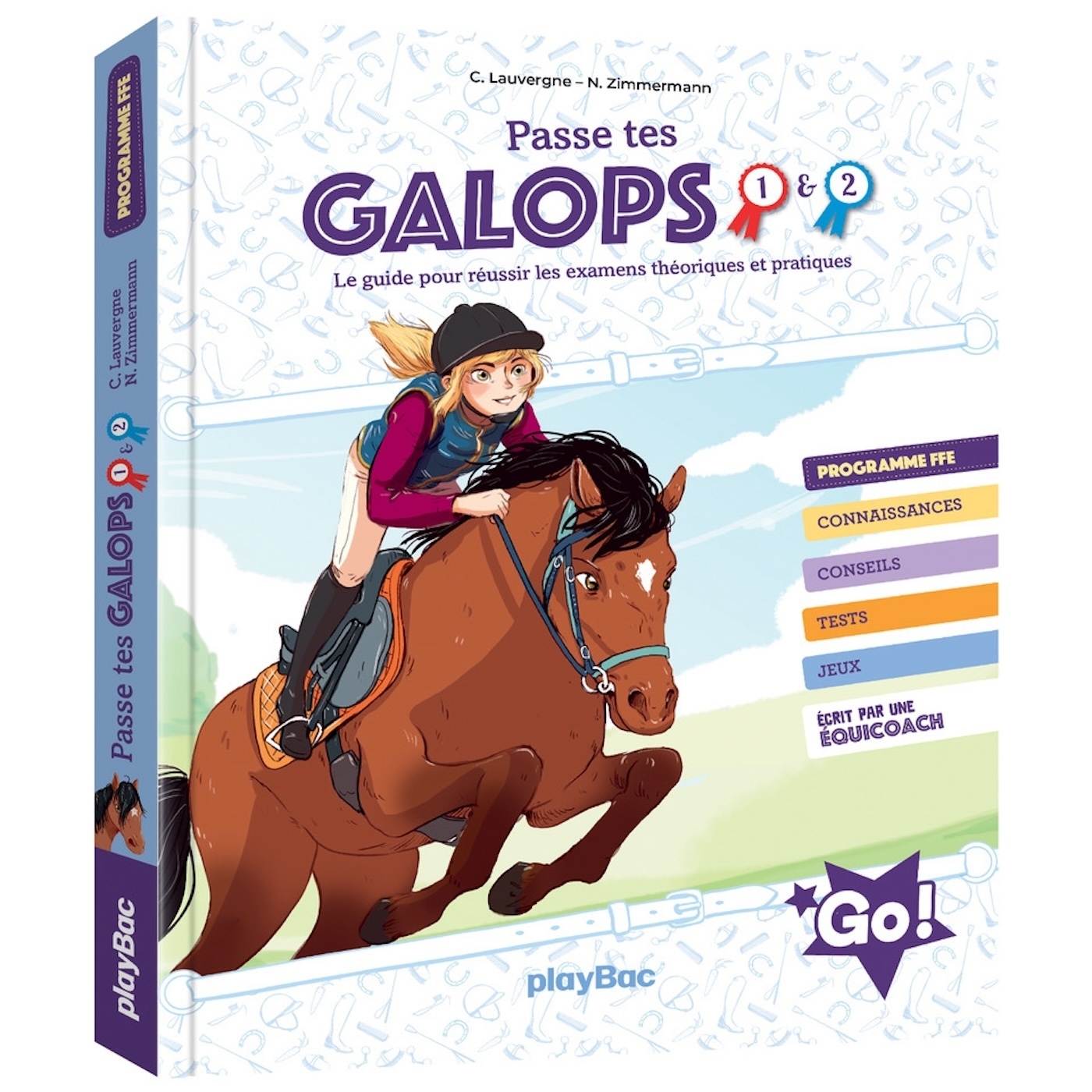 PASSE TES GALOPS 1 ET 2 - GUIDE POUR REUSSIR LES EXAMENS THEORIQUES ET PRATIQUES