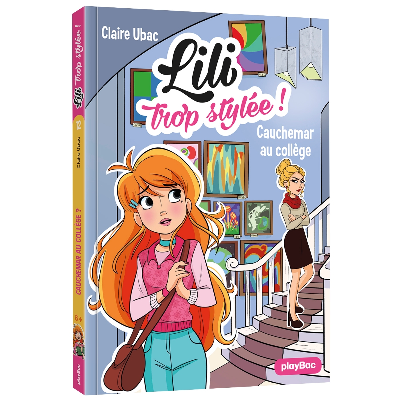 LILI TROP STYLEE ! - CAUCHEMAR AU COLLEGE - TOME 12