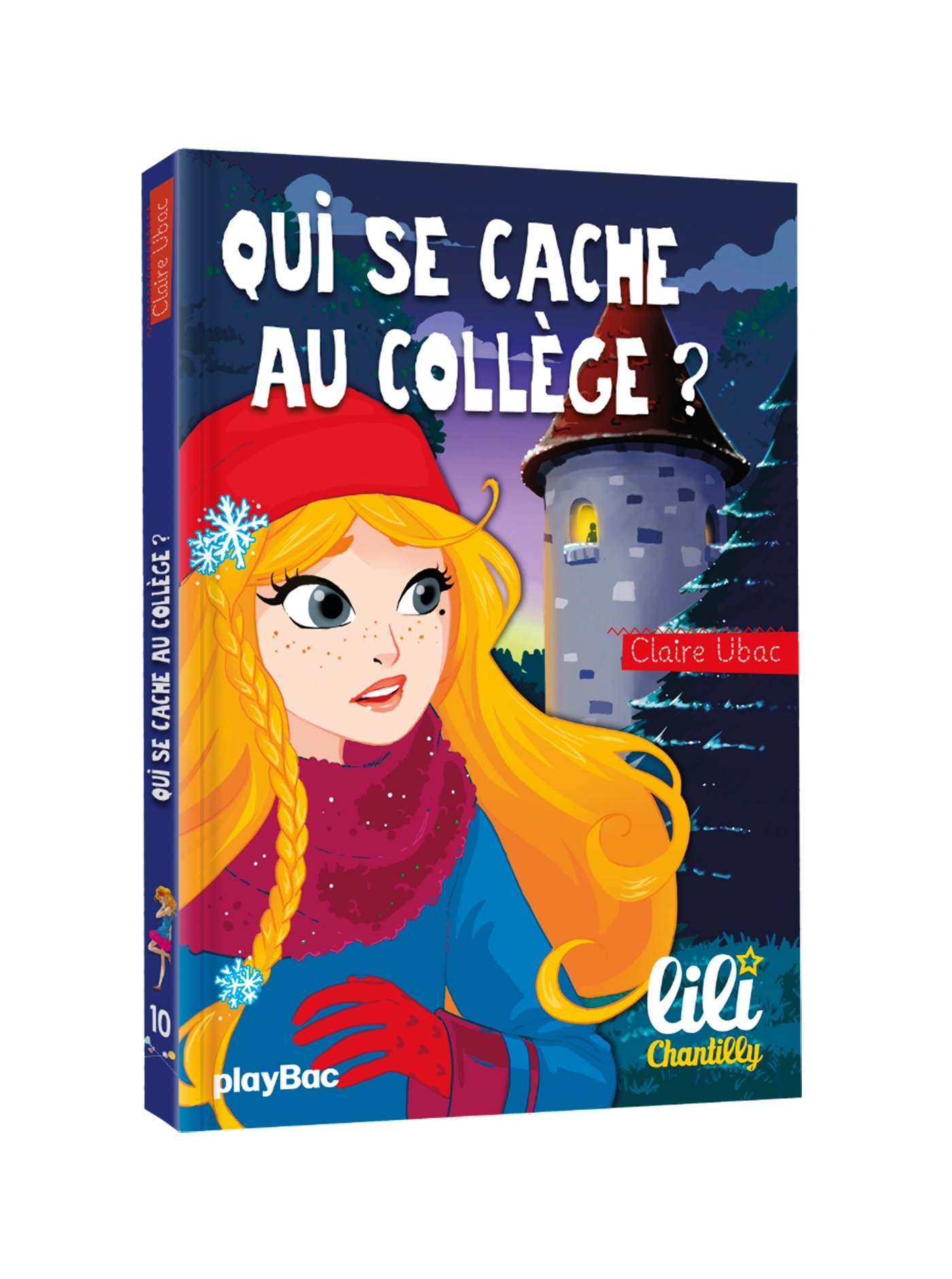 LILI CHANTILLY - QUI SE CACHE AU COLLEGE ? - TOME 10