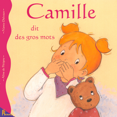 CAMILLE DIT DES GROS MOTS