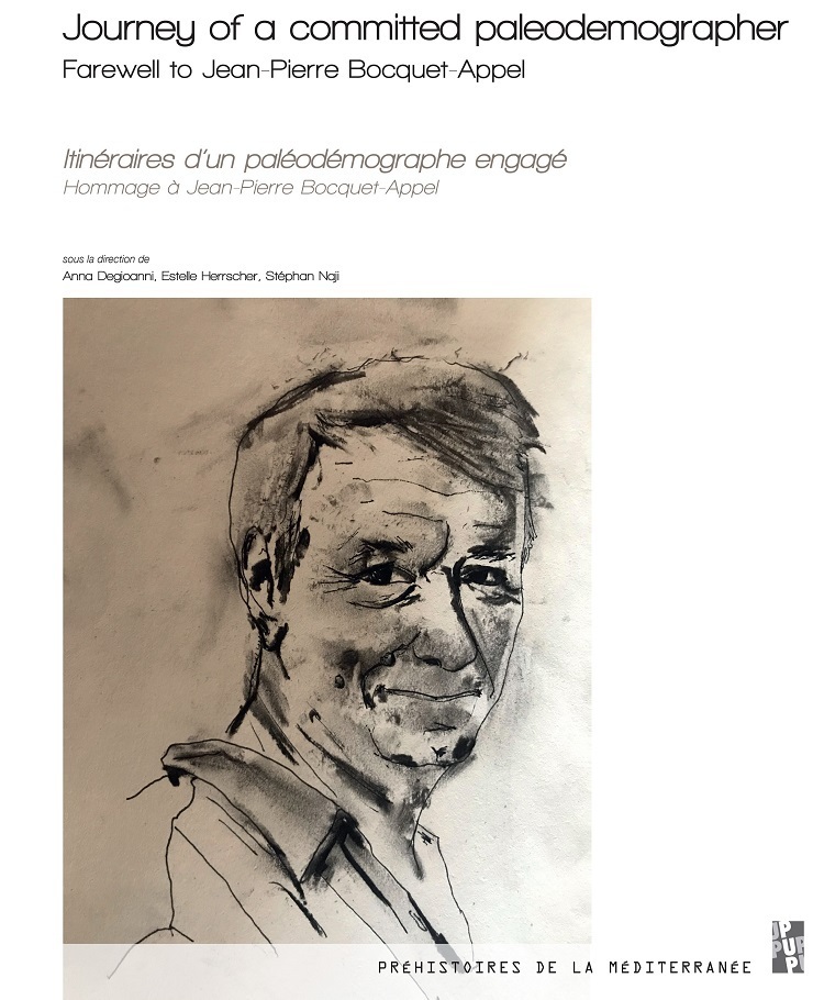 JOURNEY OF A COMMITTED PALEODEMOGRAPHER - FAREWELL TO JEAN-PIERRE BOCQUET-APPEL