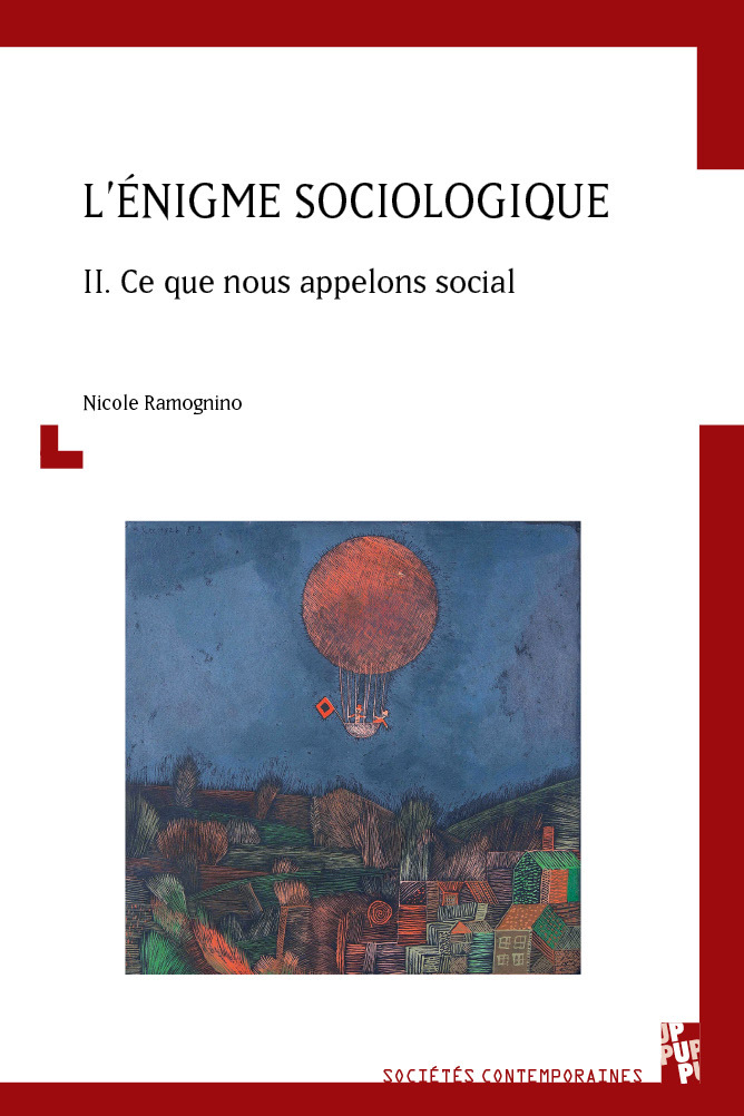L´ENIGME SOCIOLOGIQUE - VOL. II. CE QUE NOUS APPELONS SOCIAL