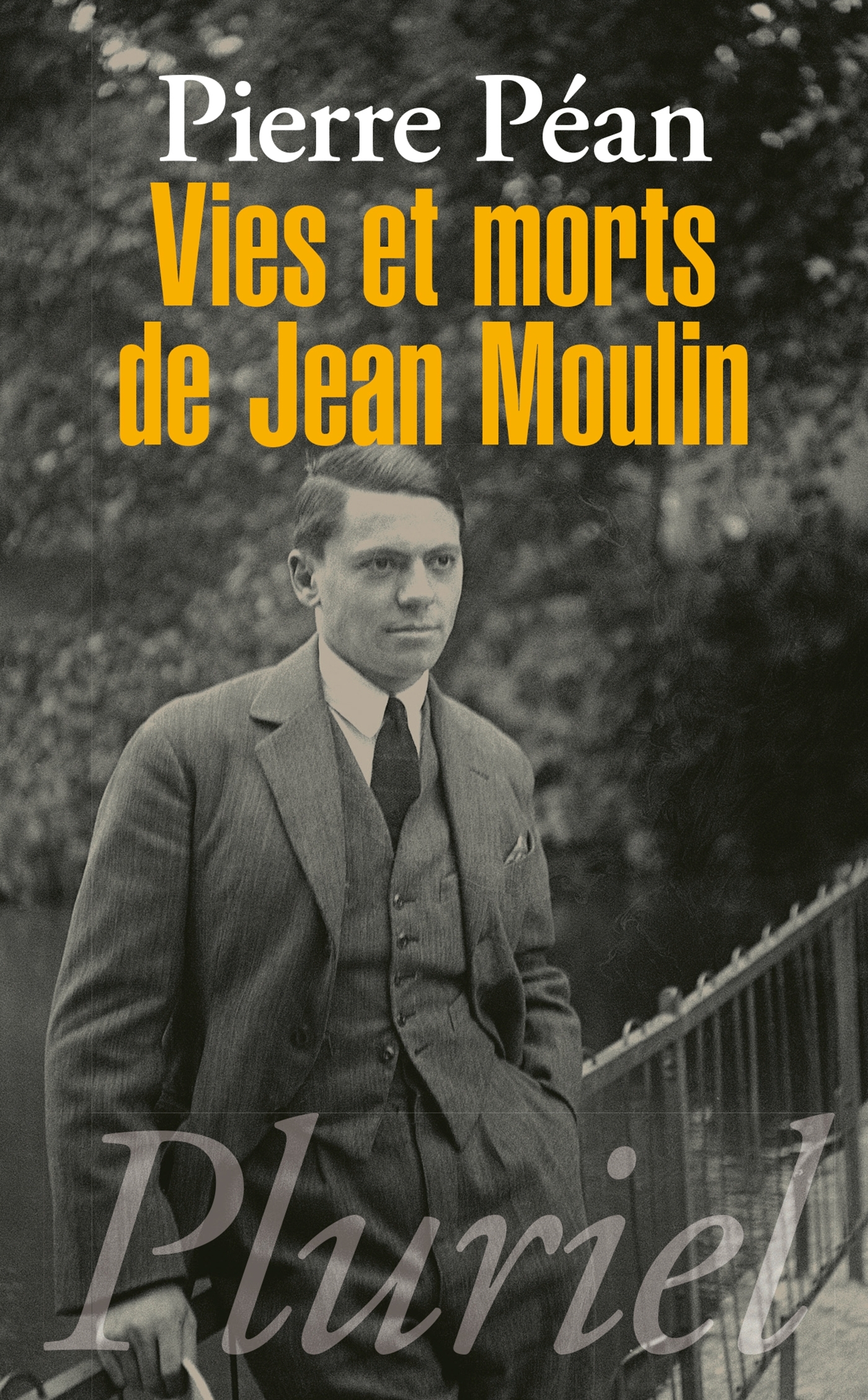 VIES ET MORTS DE JEAN MOULIN